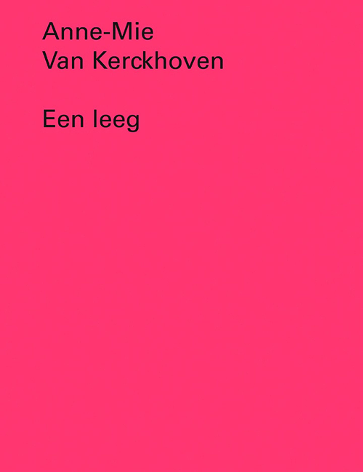 Anne-Mie Van Kerckhoven. Een leeg